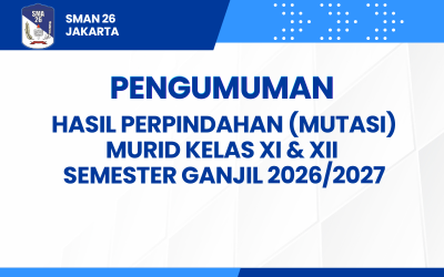 Pengumuman Hasil Seleksi Perpindahan (Mutasi) Murid Semester Ganjil Tahun Ajaran 2026-2027