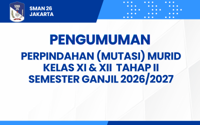 Informasi Perpindahan/Mutasi Murid Semester Ganjil Tahap 2 Tahun Ajaran 2026/2027